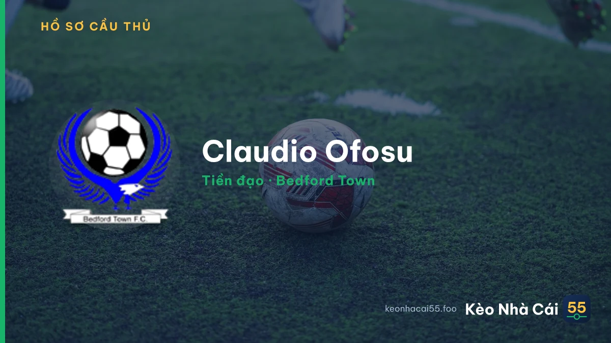 Claudio Ofosu — Bedford Town
