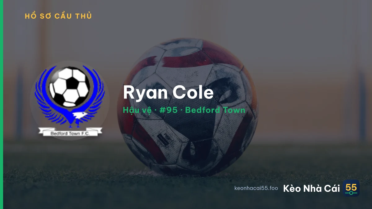 Ryan Cole — Bedford Town