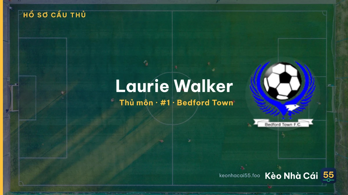 Laurie Walker — Bedford Town