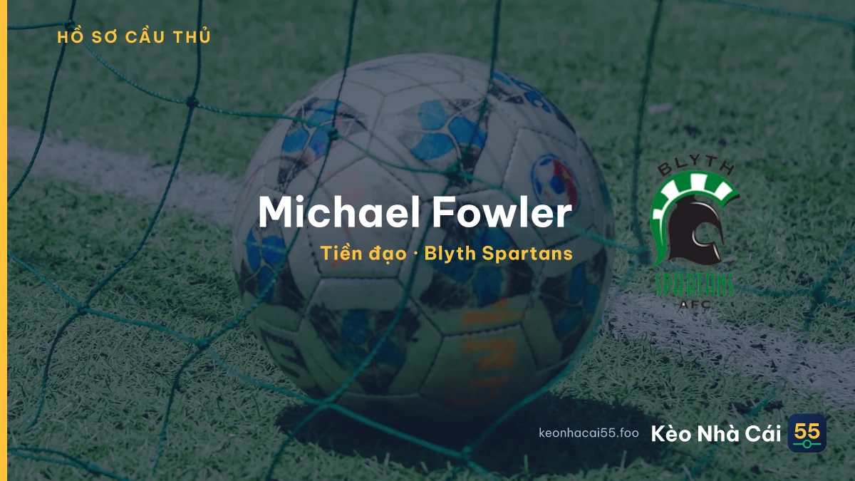 Michael Fowler — Blyth Spartans