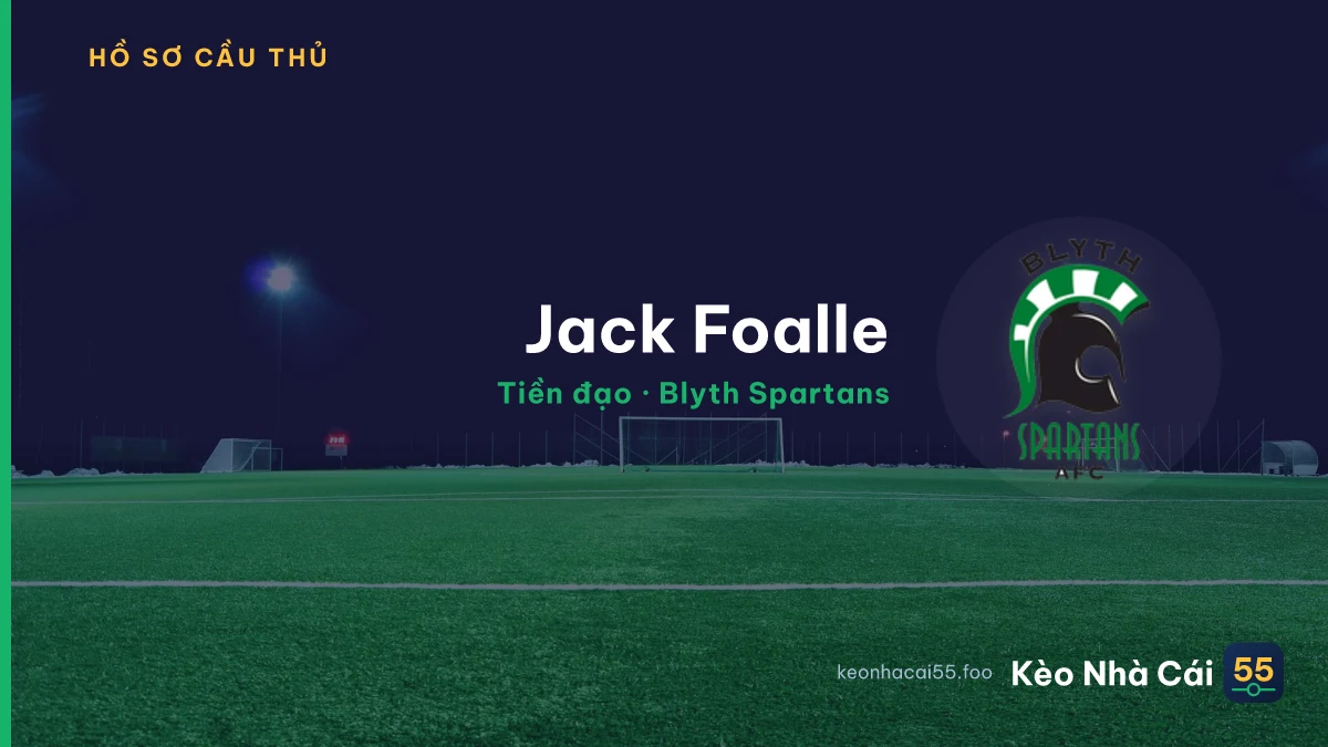 Jack Foalle — Blyth Spartans