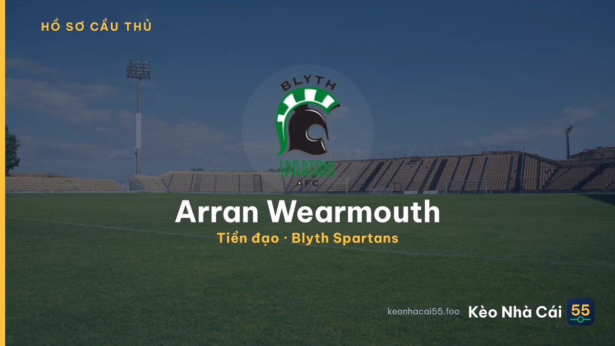 Arran Wearmouth — Blyth Spartans