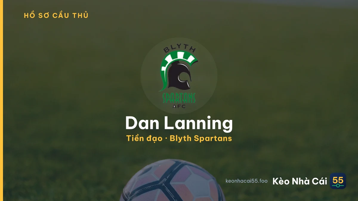 Dan Lanning — Blyth Spartans