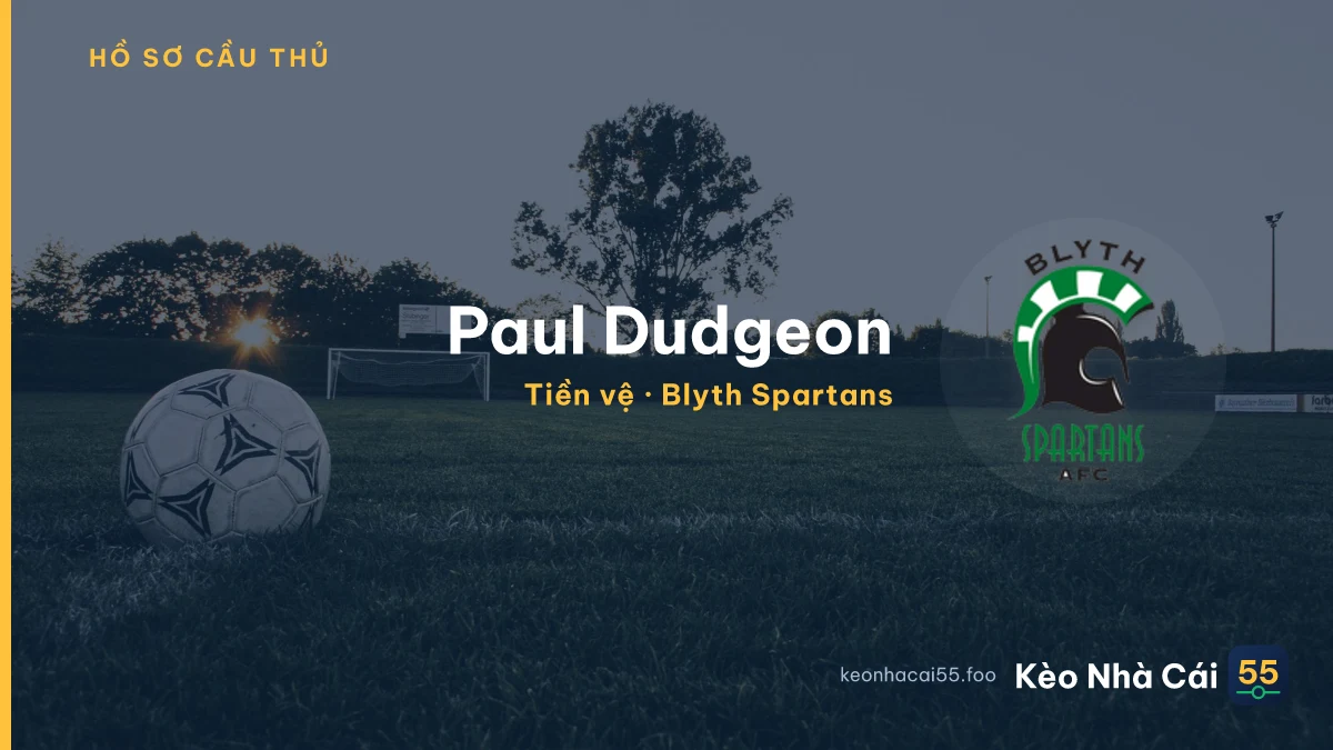 Paul Dudgeon — Blyth Spartans