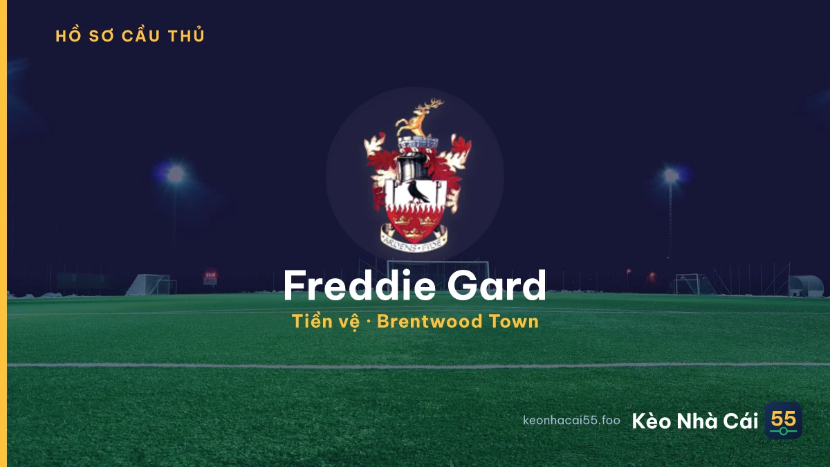 Freddie Gard — Brentwood Town