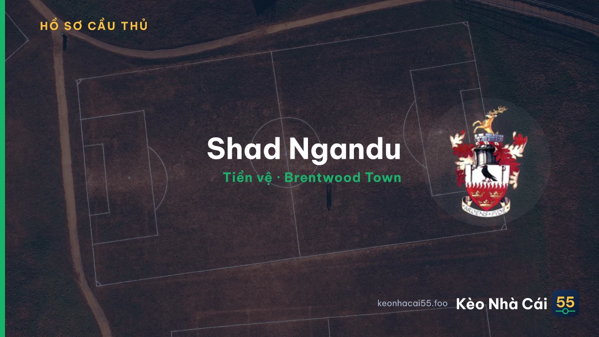 Shad Ngandu — Brentwood Town
