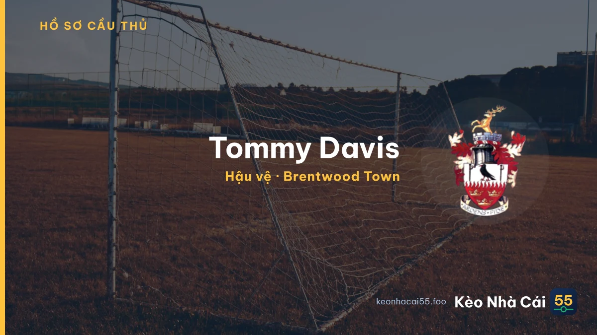 Tommy Davis — Brentwood Town