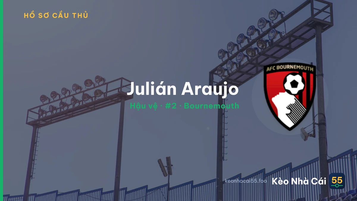 Julián Araujo — Bournemouth