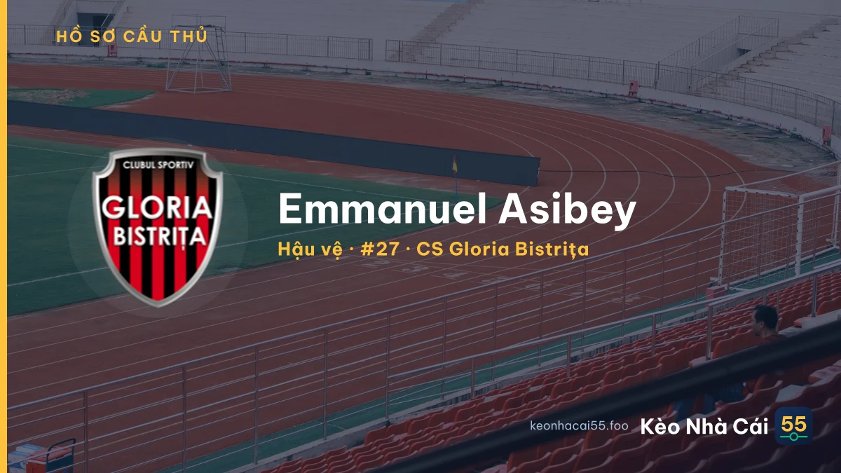 Emmanuel Asibey — CS Gloria Bistrița