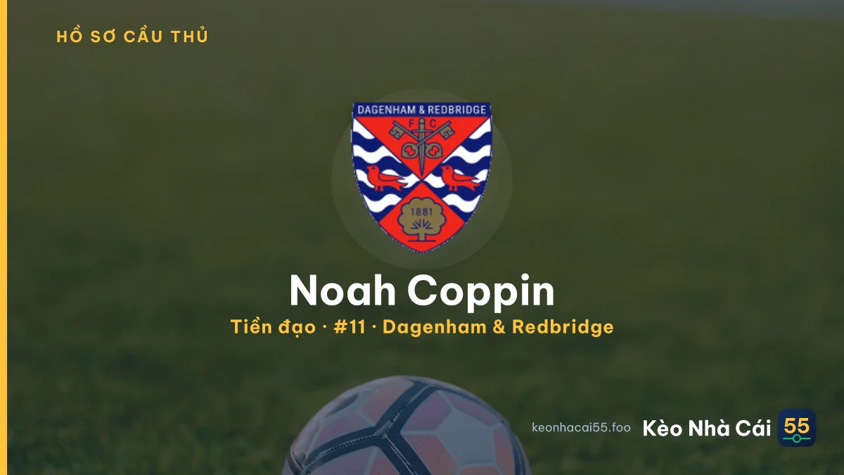 Noah Coppin — Dagenham & Redbridge