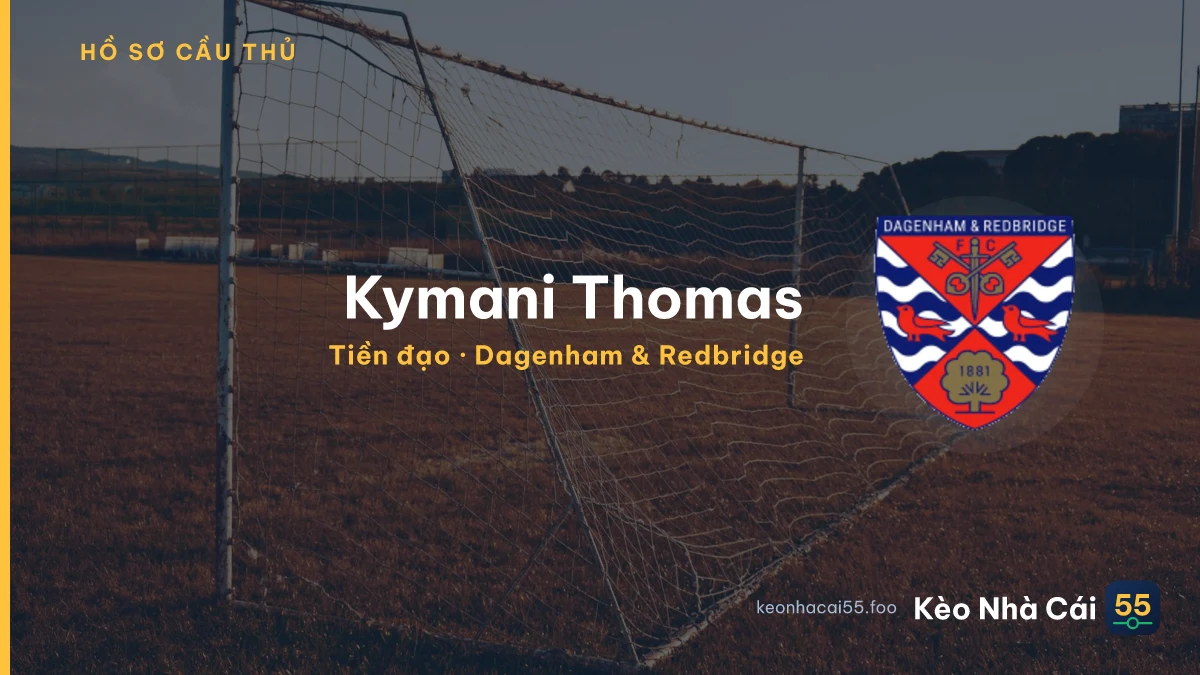 Kymani Thomas — Dagenham & Redbridge
