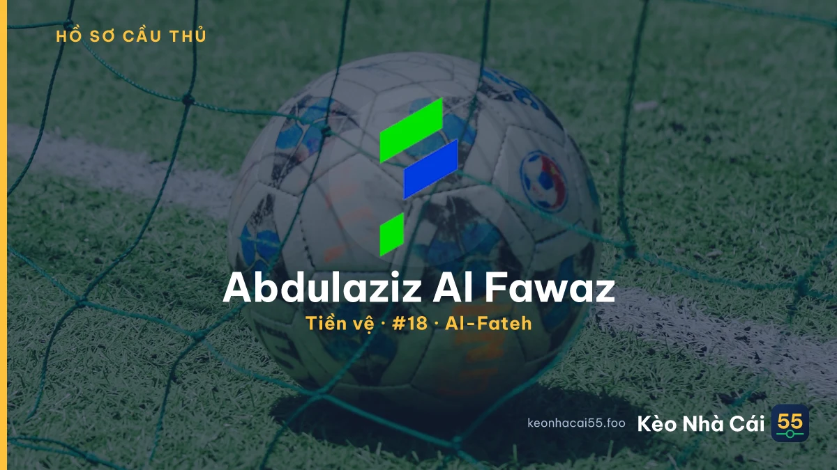 Abdulaziz Al Fawaz — Al-Fateh