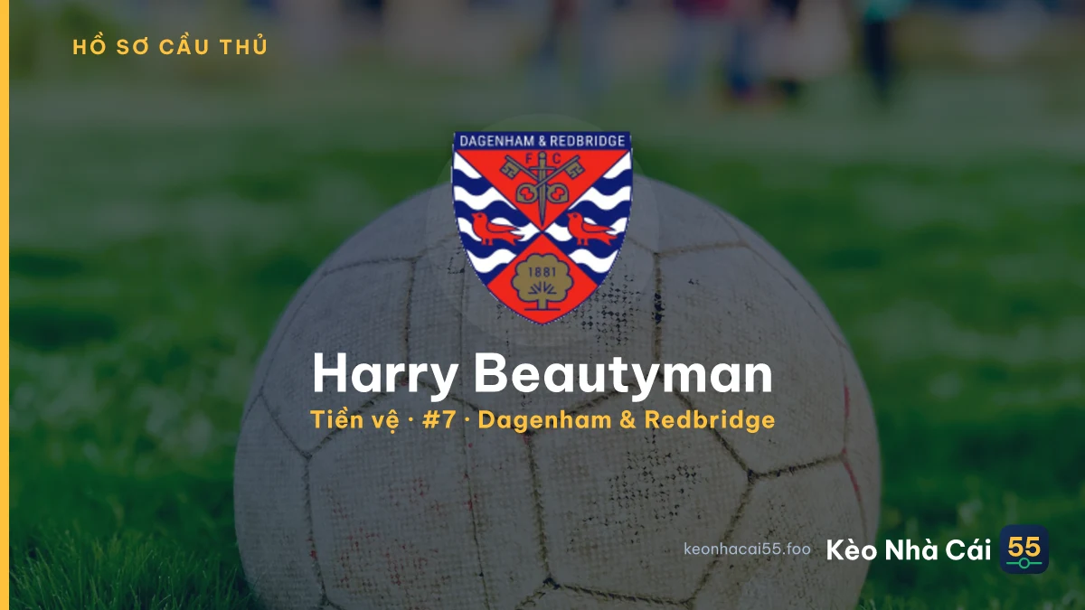 Harry Beautyman — Dagenham & Redbridge
