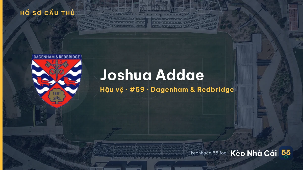 Joshua Addae — Dagenham & Redbridge