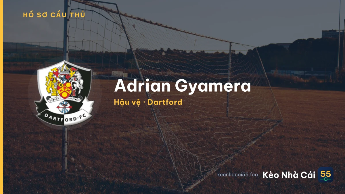 Adrian Gyamera — Dartford