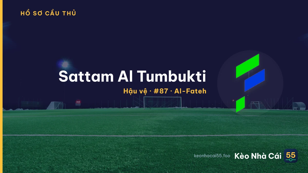 Sattam Al Tumbukti — Al-Fateh