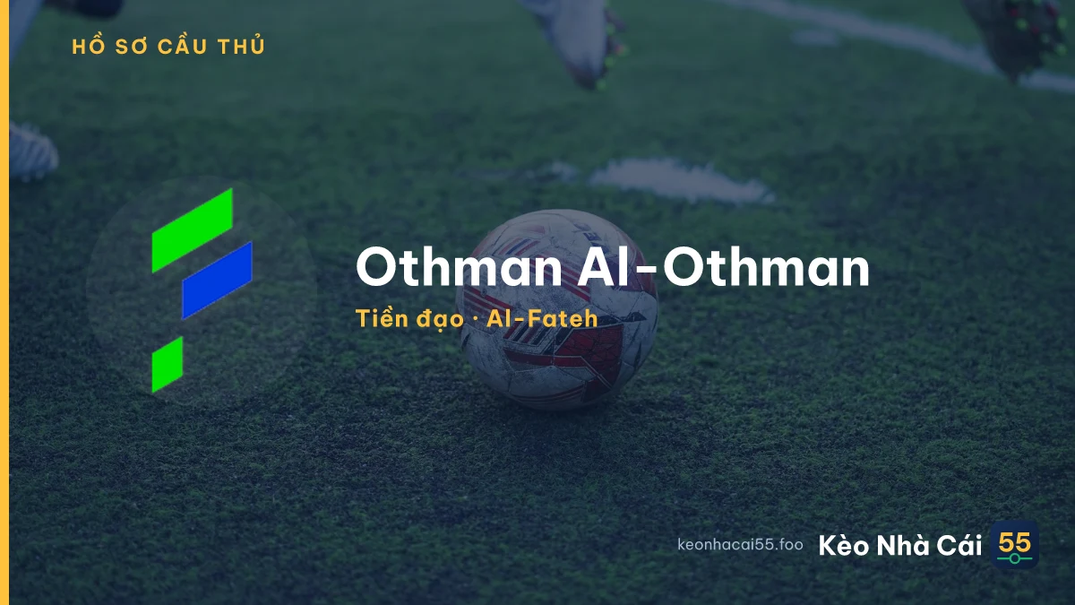 Othman Al-Othman — Al-Fateh