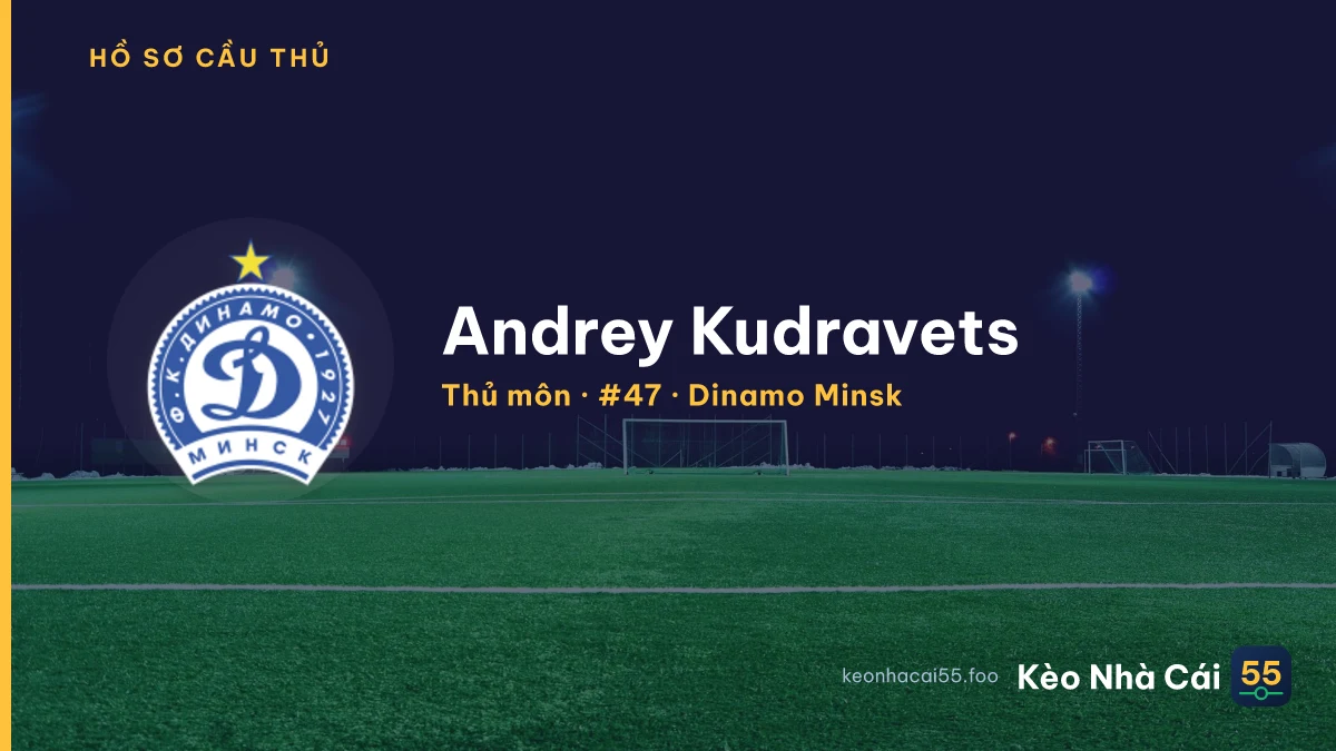 Andrey Kudravets — Dinamo Minsk
