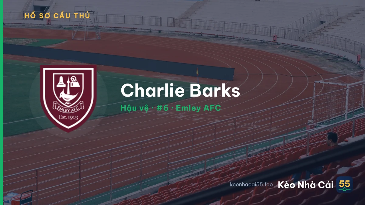 Charlie Barks — Emley AFC