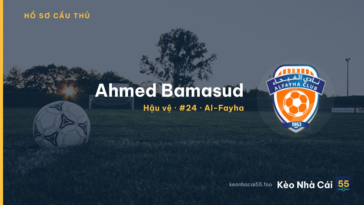 Ahmed Bamasud — Al-Fayha