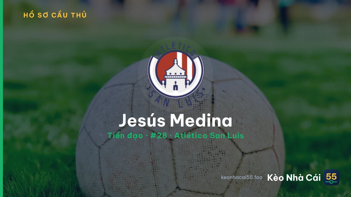 Jesús Medina — Atlético San Luis