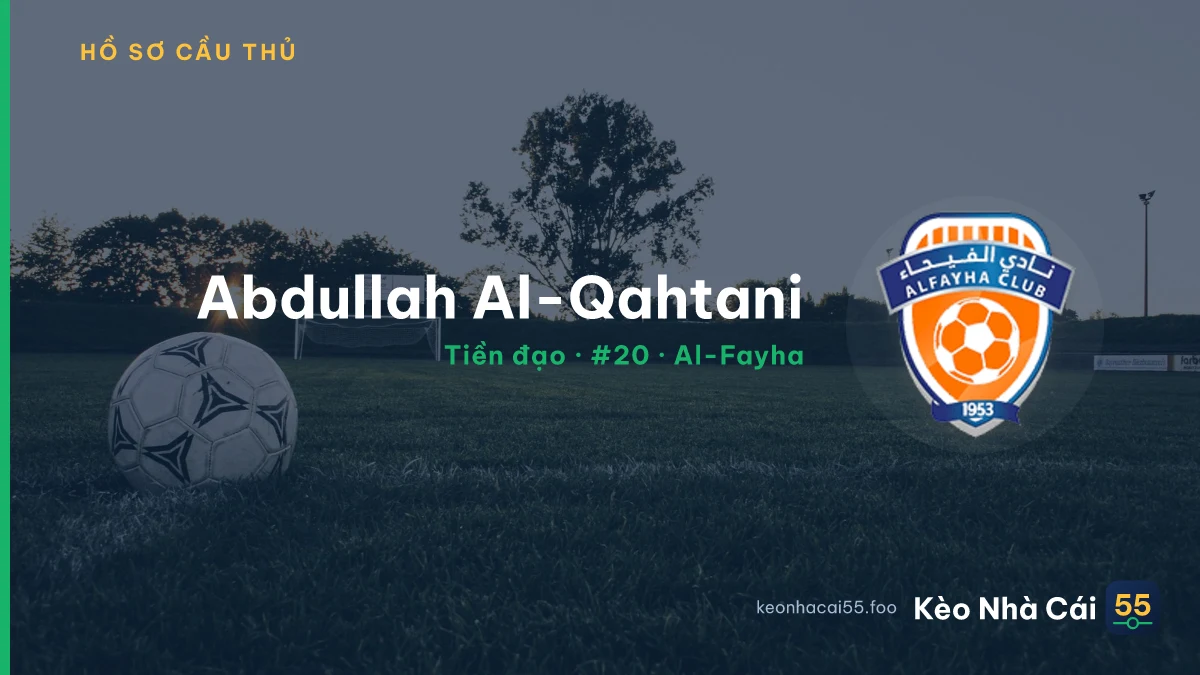 Abdullah Al-Qahtani — Al-Fayha