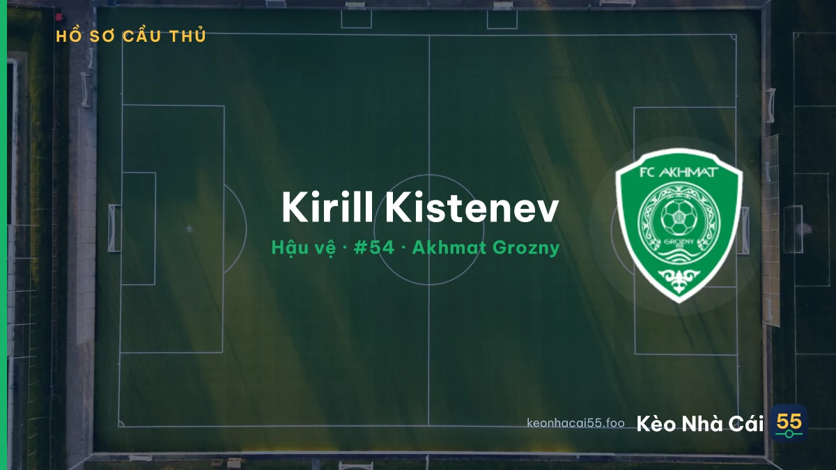 Kirill Kistenev — Akhmat Grozny