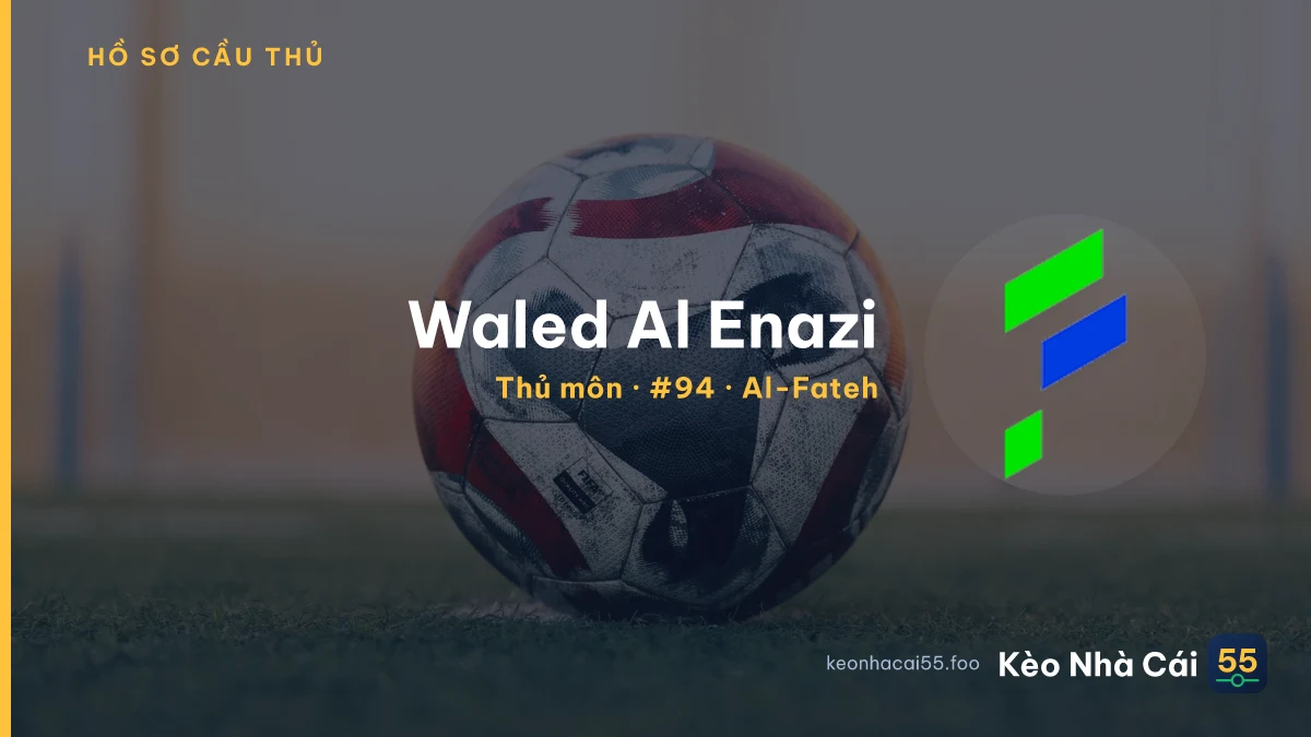 Waled Al Enazi — Al-Fateh