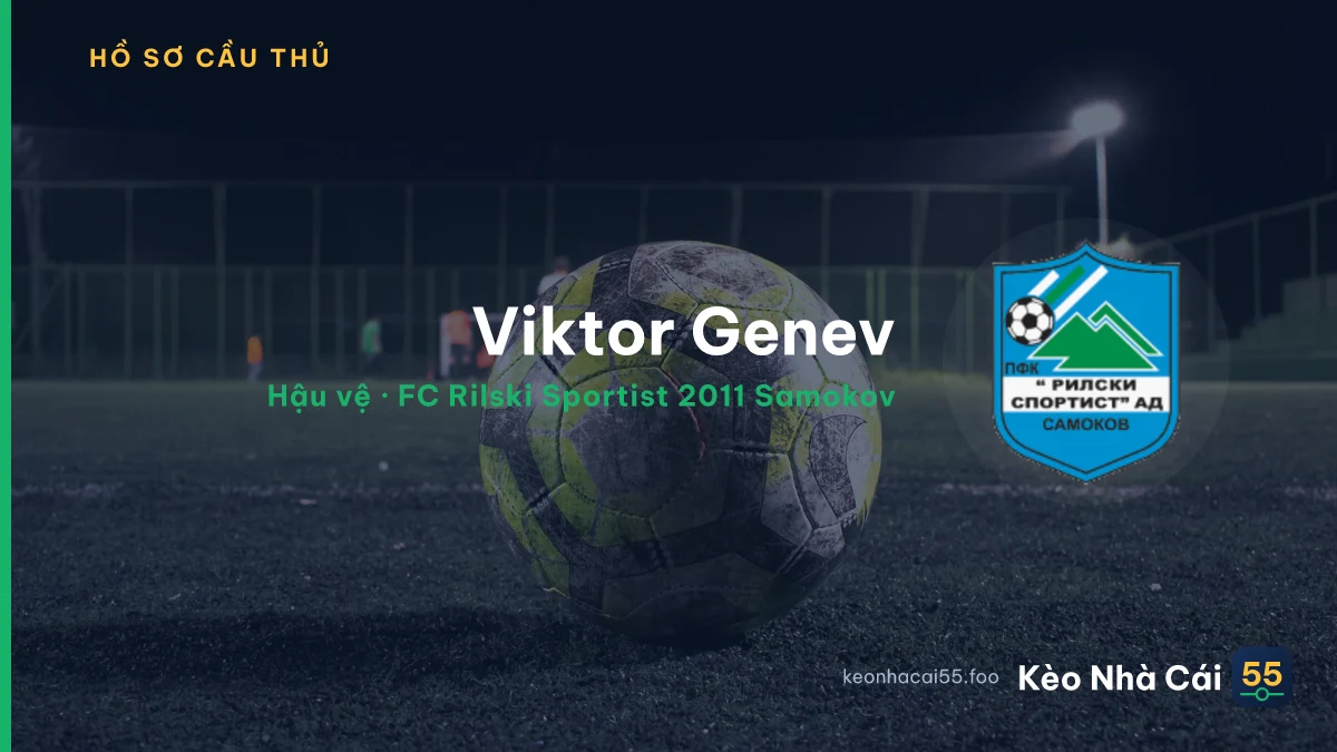 Viktor Genev — FC Rilski Sportist 2011 Samokov