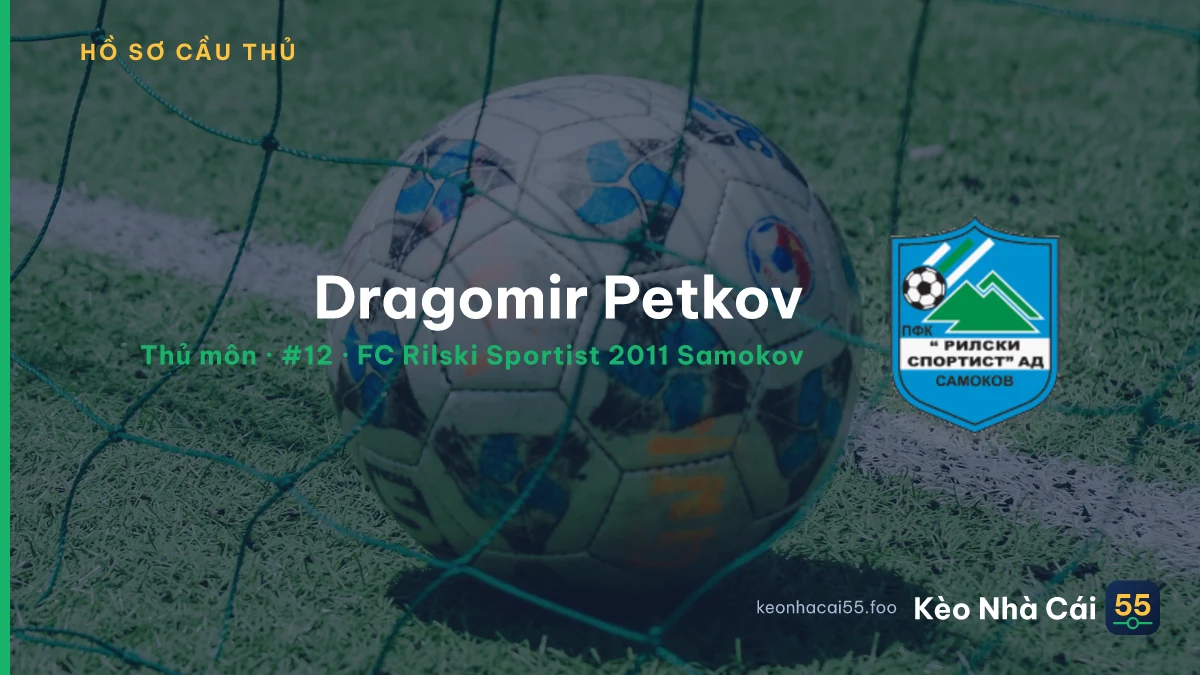 Dragomir Petkov — FC Rilski Sportist 2011 Samokov