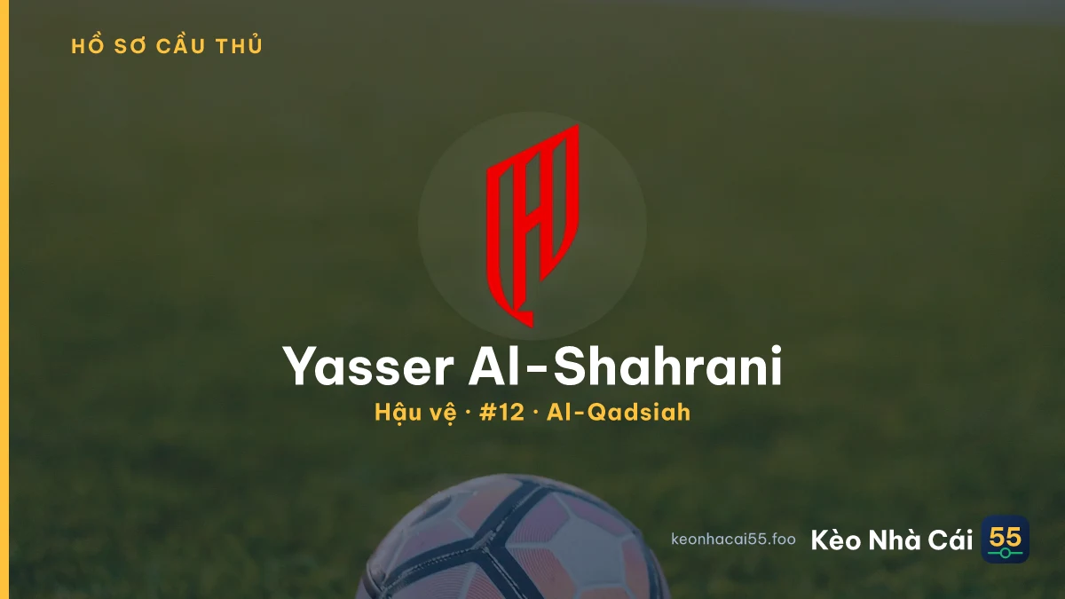 Yasser Al-Shahrani — Al-Qadsiah