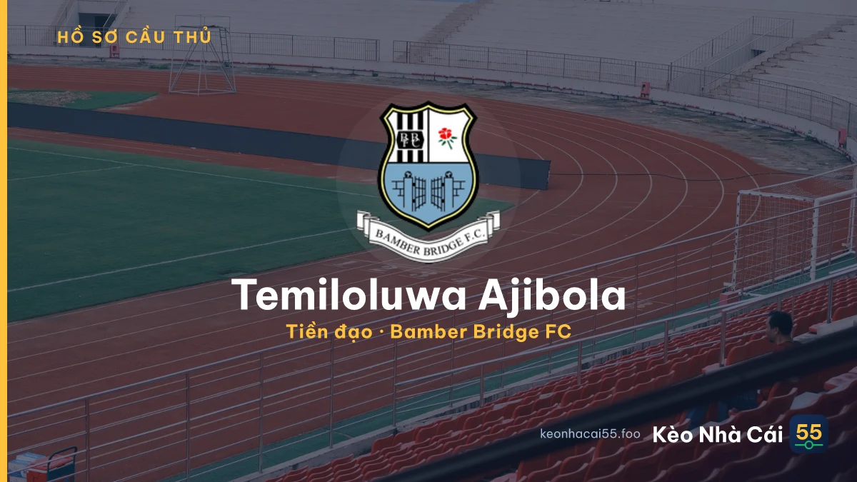 Temiloluwa Ajibola — Bamber Bridge FC