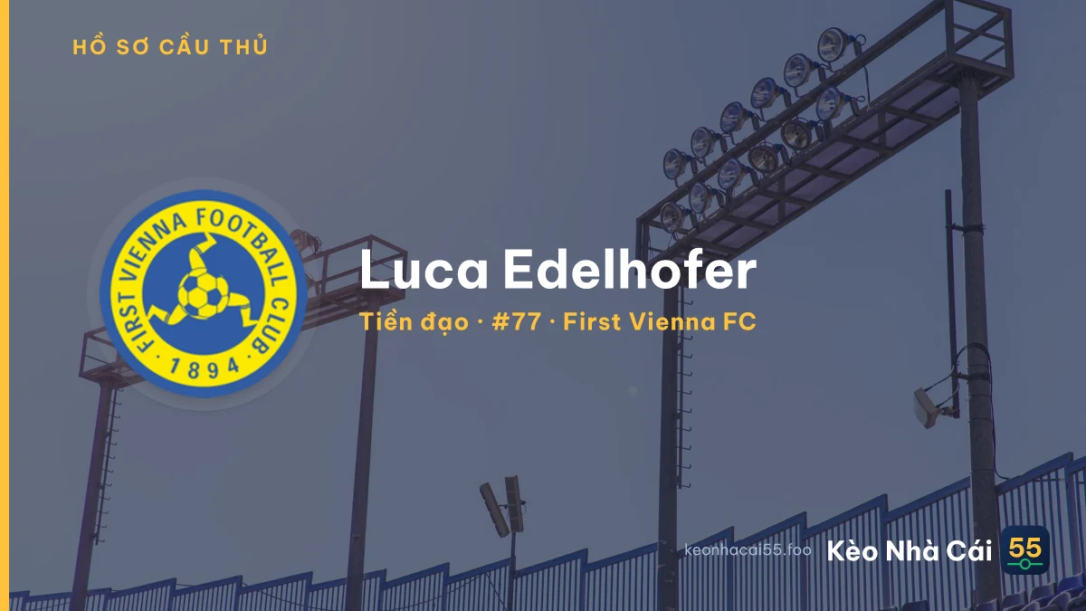 Luca Edelhofer — First Vienna FC