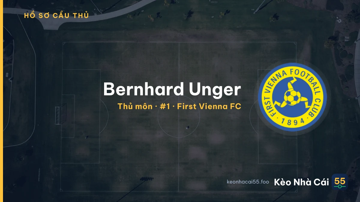 Bernhard Unger — First Vienna FC
