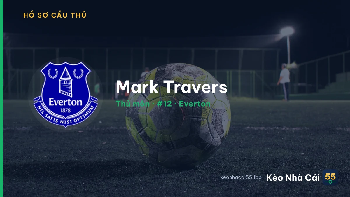 Mark Travers — Everton