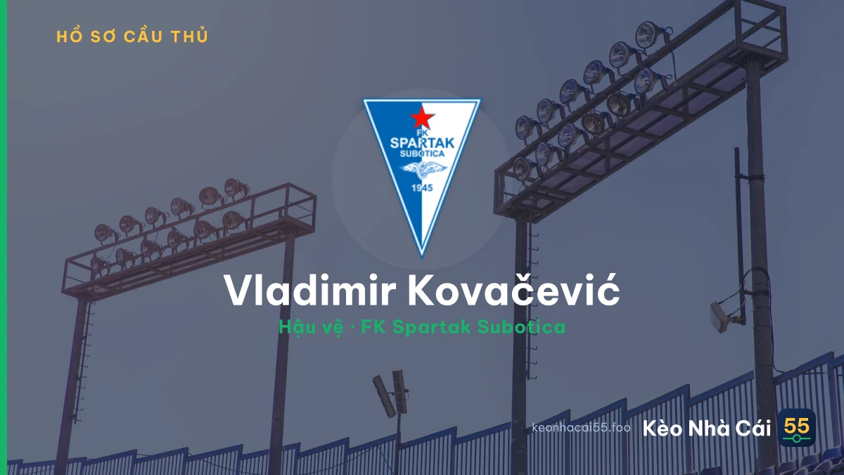 Vladimir Kovačević — FK Spartak Subotica
