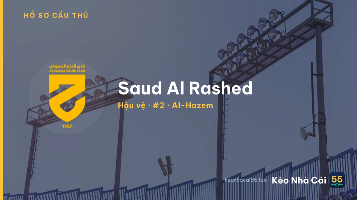 Saud Al Rashed — Al-Hazem