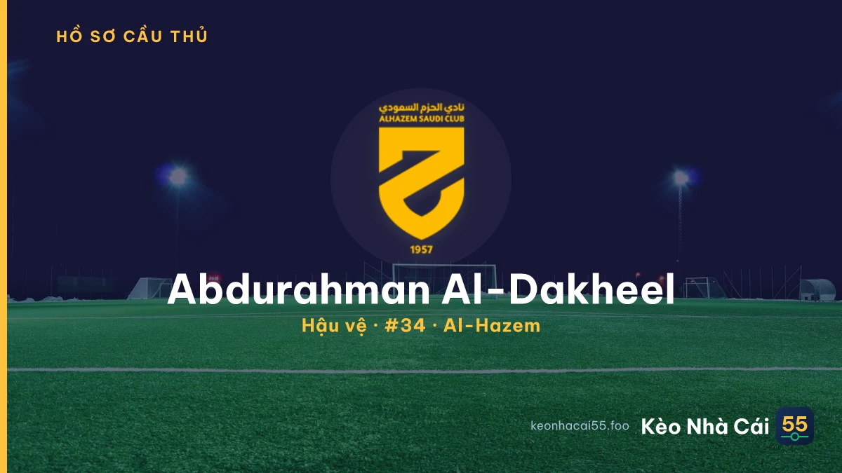 Abdurahman Al-Dakheel — Al-Hazem
