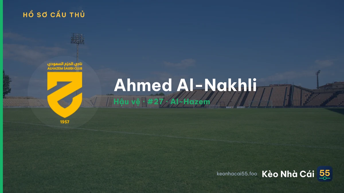 Ahmed Al-Nakhli — Al-Hazem