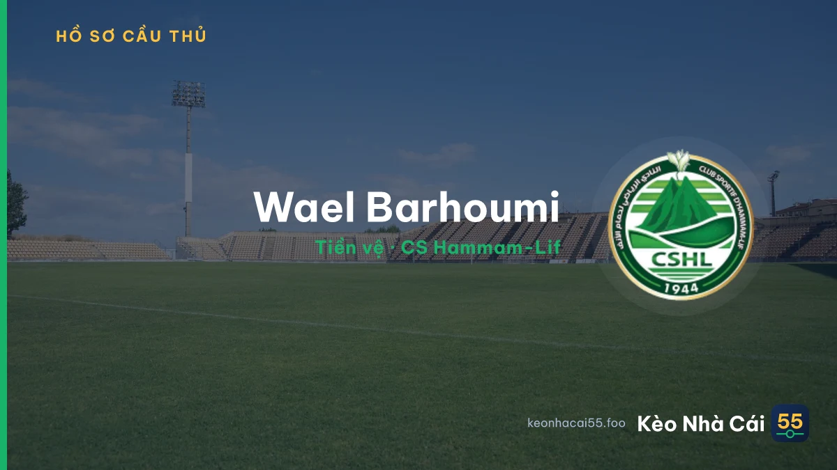 Wael Barhoumi — CS Hammam-Lif