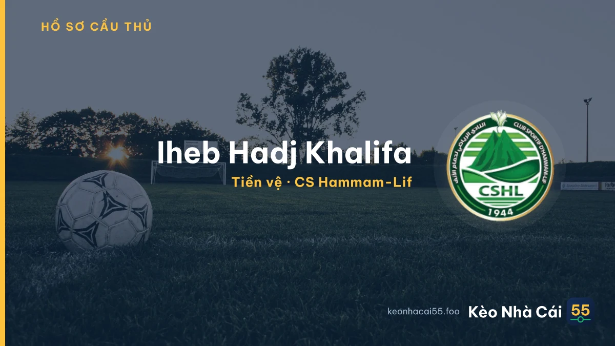 Iheb Hadj Khalifa — CS Hammam-Lif
