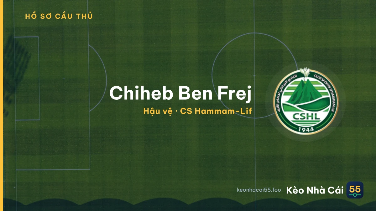 Chiheb Ben Frej — CS Hammam-Lif