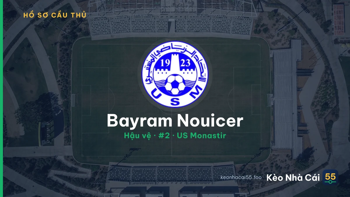 Bayram Nouicer — US Monastir