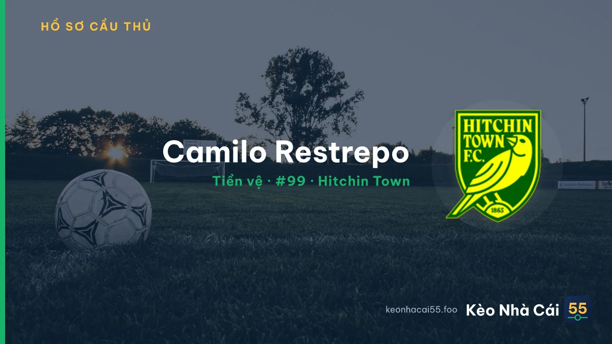 Camilo Restrepo — Hitchin Town