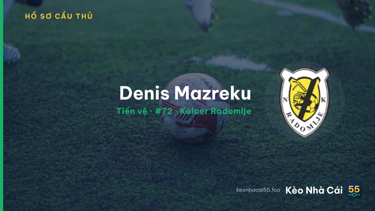 Denis Mazreku — Kalcer Radomlje