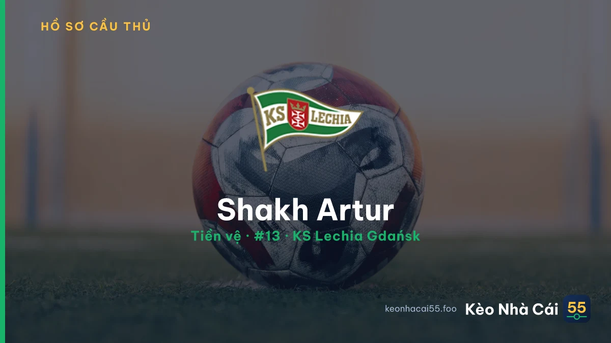 Shakh Artur — KS Lechia Gdańsk