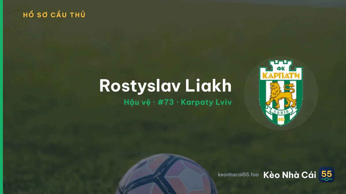 Rostyslav Liakh — Karpaty Lviv