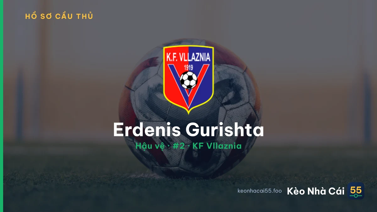 Erdenis Gurishta — KF Vllaznia