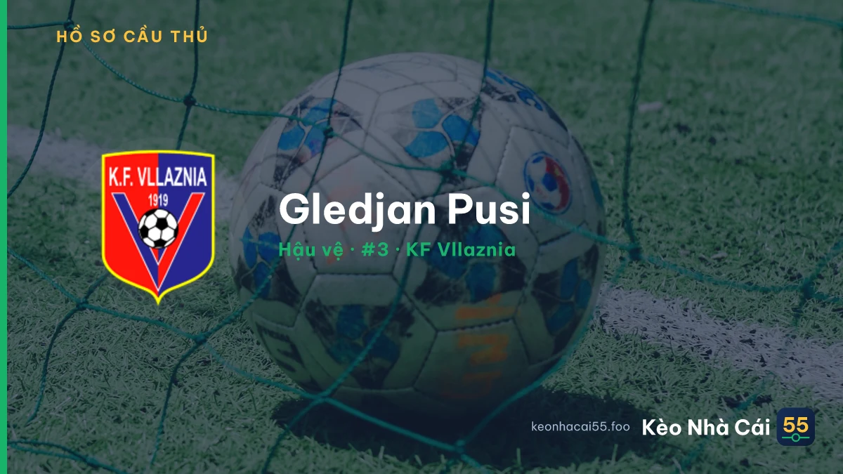 Gledjan Pusi — KF Vllaznia