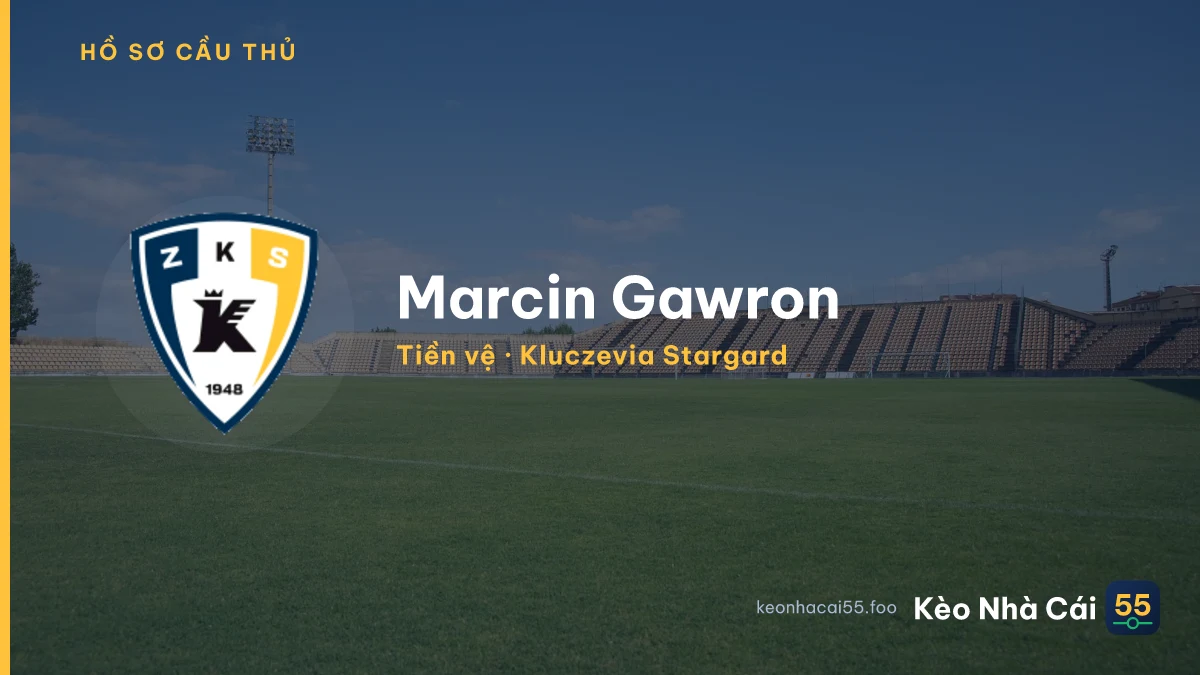 Marcin Gawron — Kluczevia Stargard